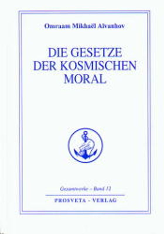 Die Gesetze der kosmischen Moral