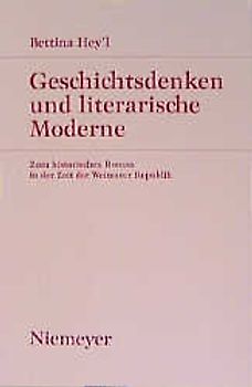 Geschichtsdenken und literarische Moderne