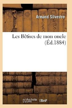 Les Bêtises de Mon Oncle