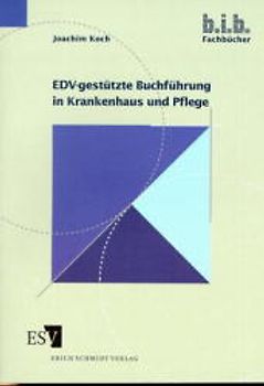 EDV-gestützte Buchführung in Krankenhaus und Pflege. Mit DOS-FIBU-Programm JOKO-FIBU (kostenlose Vollversion) und Lösungen (WinWord-6-Format) auf Diskette