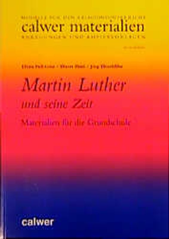 Martin Luther und seine Zeit