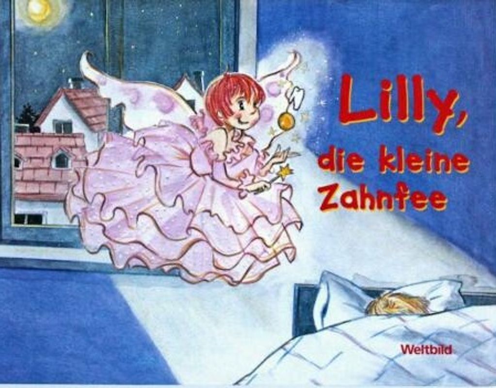 Lilly, die kleine Zahnfee