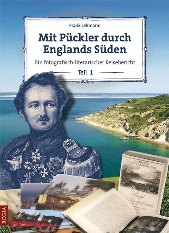 Mit Pückler durch Englands Süden