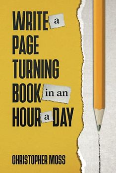 Write a page turning book in an hour a day