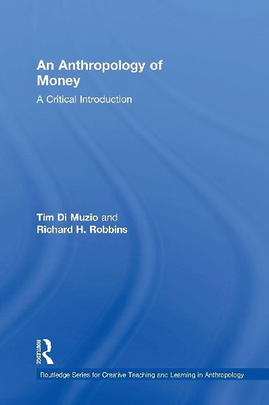 An Anthropology of Money