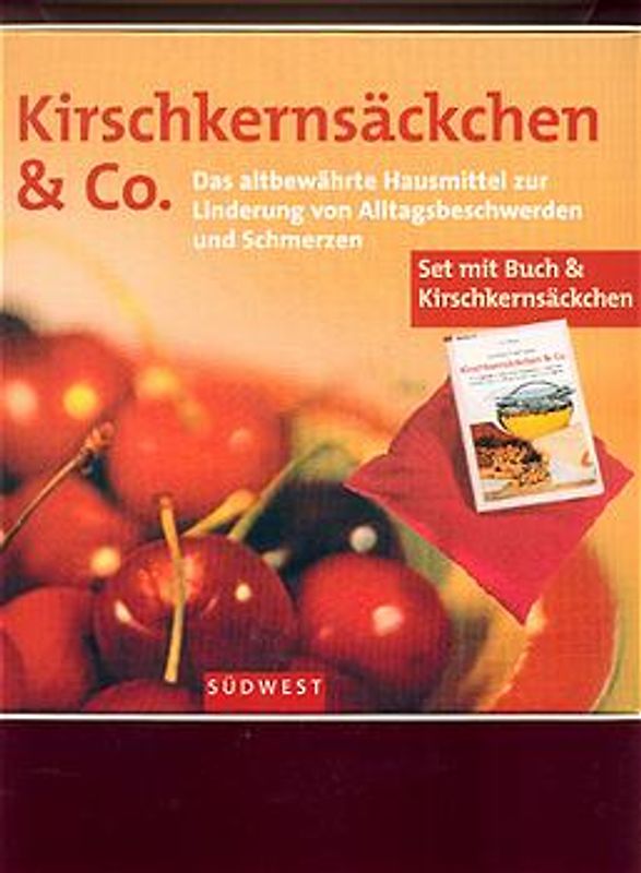 Kirschkernsäckchen & Co. Buch mit Kirschkernsäckchen. Kombipack