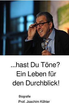Hast Du Töne? Ein Leben für den Durchblick!