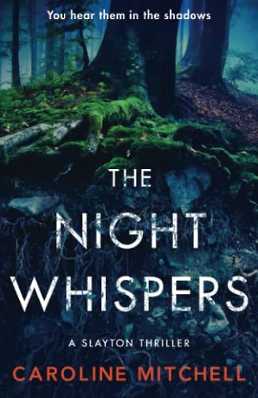 The Night Whispers (A Slayton Thriller, Band 2)