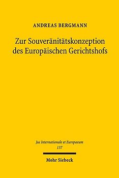 Zur Souveränitätskonzeption des Europäischen Gerichtshofs