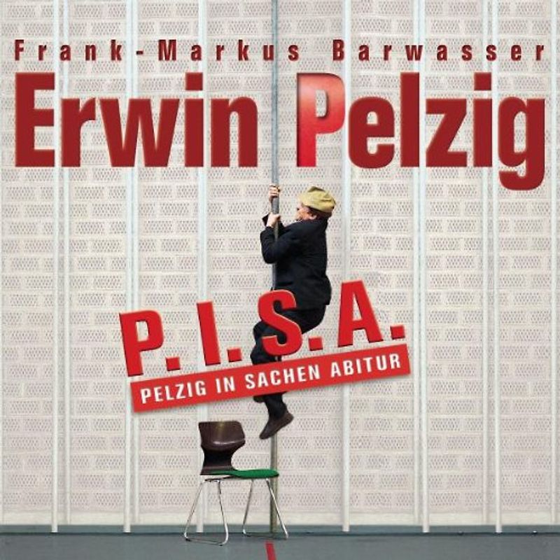 Erwin Pelzig - P.I.S.a.