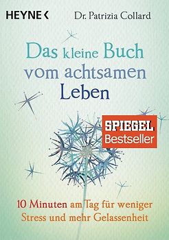 Das kleine Buch vom achtsamen Leben