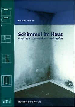 Schimmel im Haus.