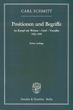 Positionen und Begriffe, im Kampf mit Weimar – Genf – Versailles 1923–1939.