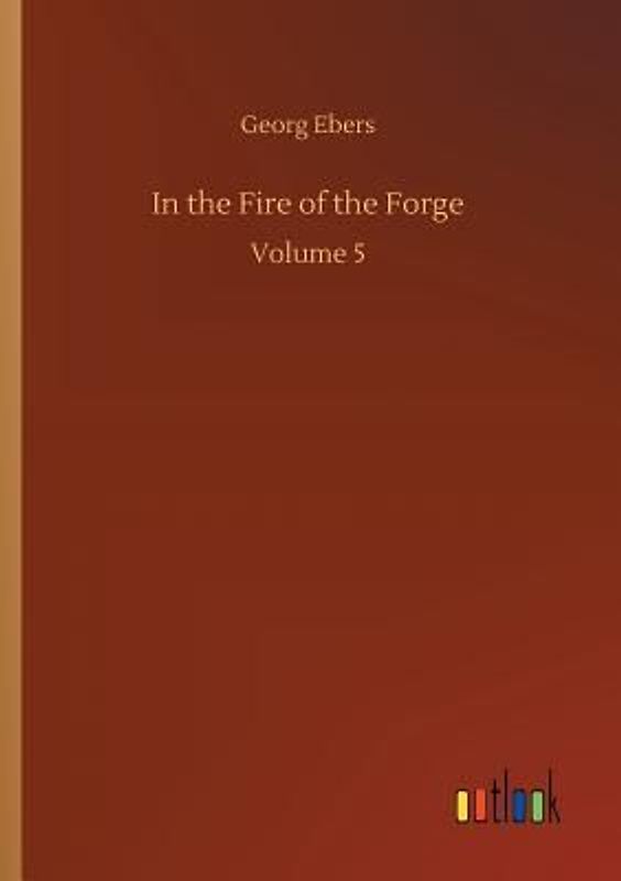 In the Fire of the Forge