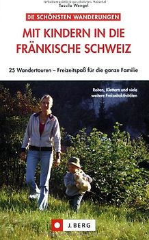 Mit Kindern in die Fränkische Schweiz