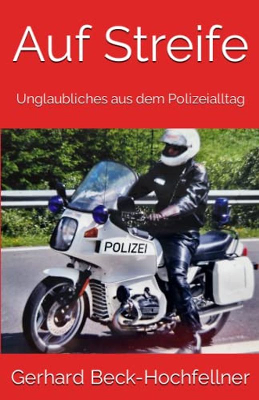 Auf Streife: Unglaubliches aus dem Polizeialltag