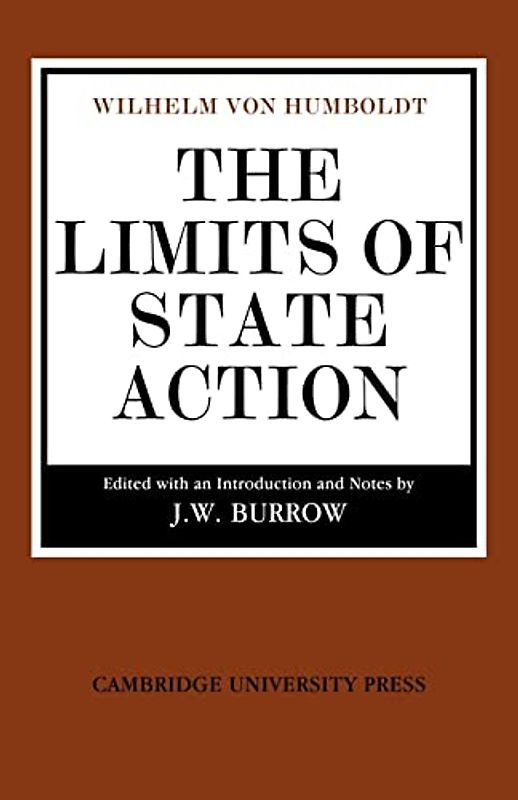 The Limits of State Action (Cambridge Studies in the History and Theory of Politics)