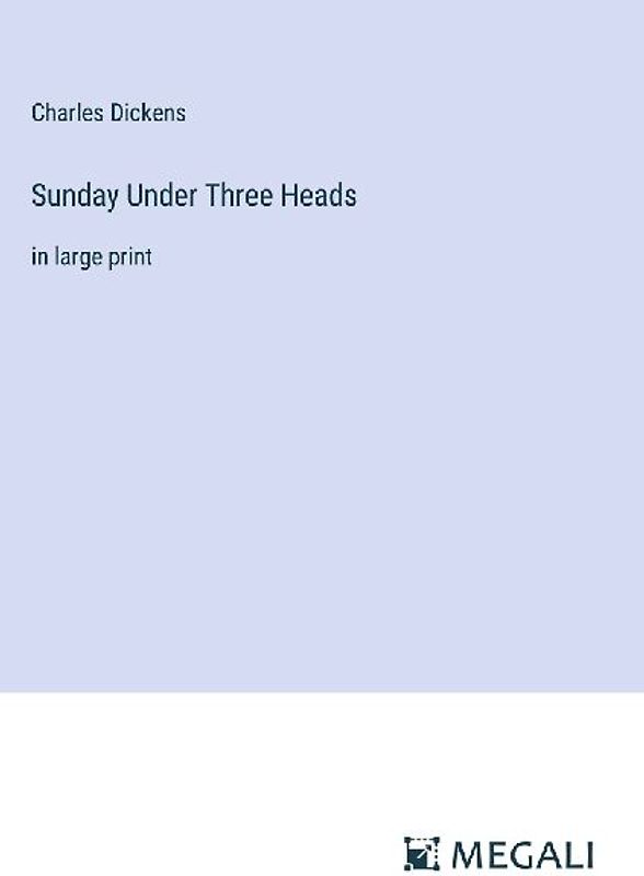 Sunday Under Three Heads
