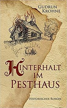 Hinterhalt im Pesthaus