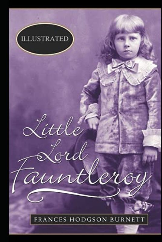 Little Lord Fauntleroy Illustrated