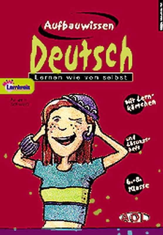 Lernen wie von selbst! Aufbauwissen Deutsch