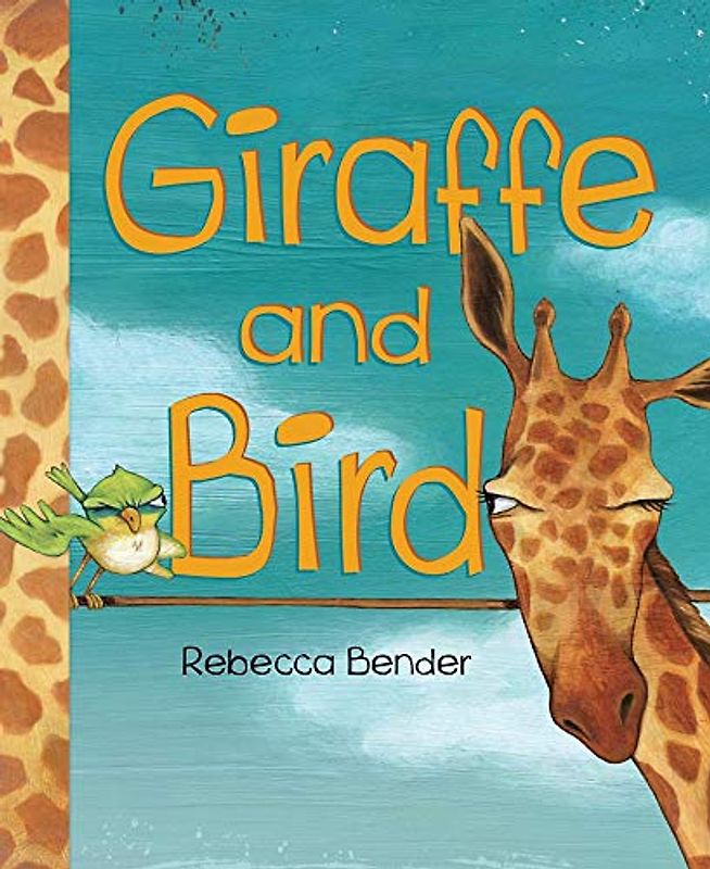 Giraffe and Bird (Giraffe and Bird, 2, Band 2)