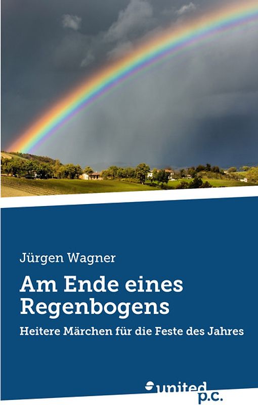 Am Ende eines Regenbogens