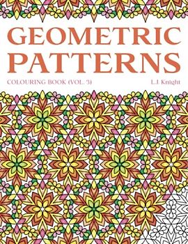 Geometric Patterns Colouring Book (Volume 3)