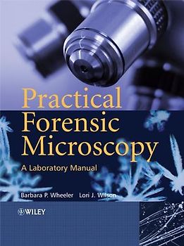 Practical Forensic Microscopy