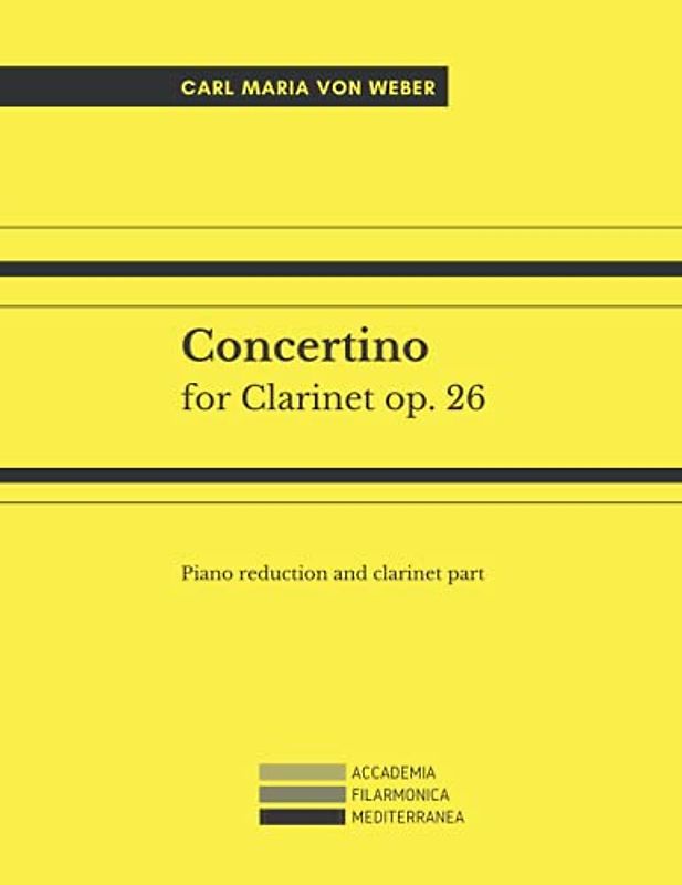 Concertino for Clarinet Op. 26: Piano reduction and clarinet part