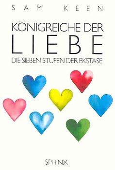 Königreiche der Liebe. Die sieben Stufen der Ekstase