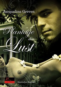 Plantage der Lust