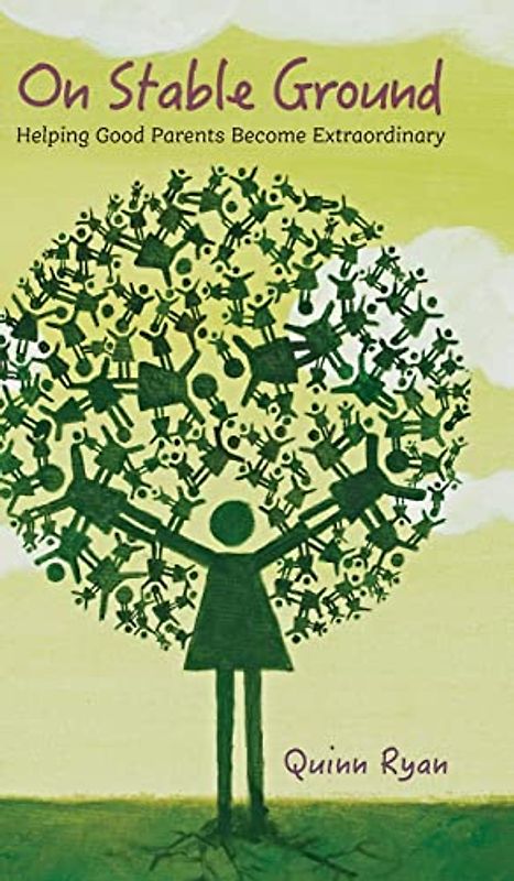 On Stable Ground: Helping Good Parents Become Extraordinary