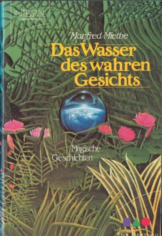 Das Wasser des wahren Gesichts. Magische Geschichten
