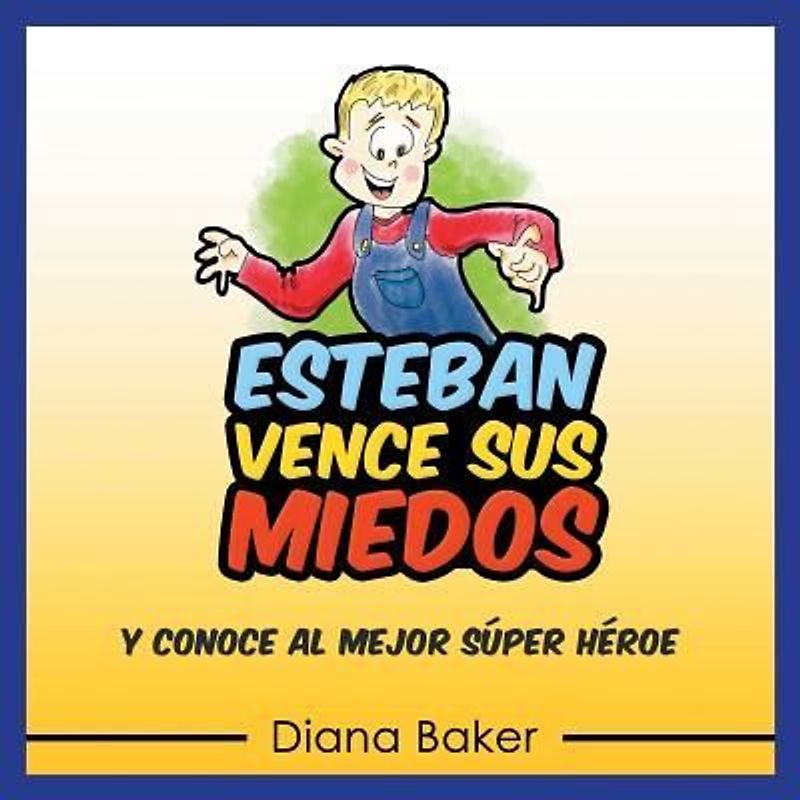 Esteban Vence Sus Miedos