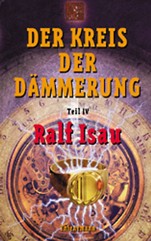 Der Kreis der Dämmerung. Teil IV