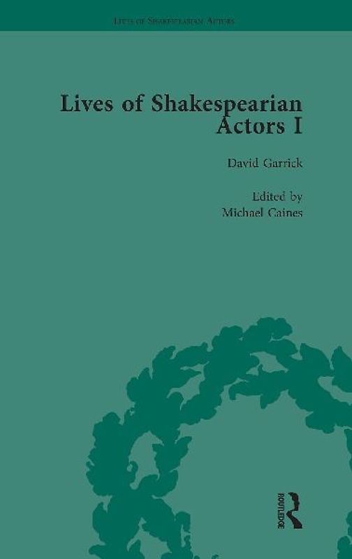 Lives of Shakespearian Actors, Part I, Volume 1