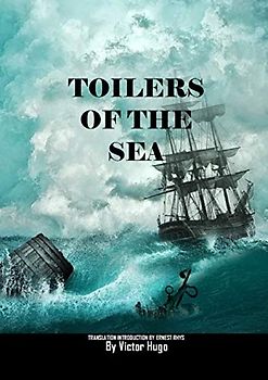 The Toilers of the Sea