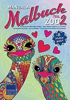 Mandala Malbuch Zoo Teil 2: 55 neue tierische Motive (Motiv Zootiere - Löwen, Giraffen, Nashörner etc.) zum Malen für Erwachsene und Kinder – Tiere ... durch Ausmalen (Mandala Malbücher Tiermotive)