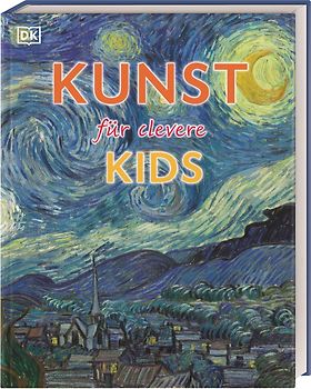Wissen für clevere Kids. Kunst für clevere Kids