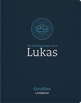 EsraBibel – Logbuch Lukas-Evangelium