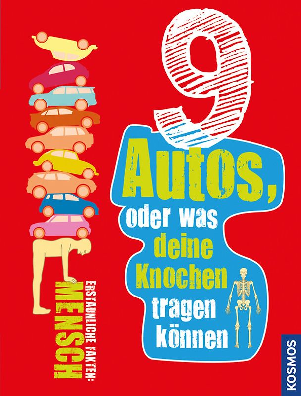 9 Autos oder was deine Knochen tragen können