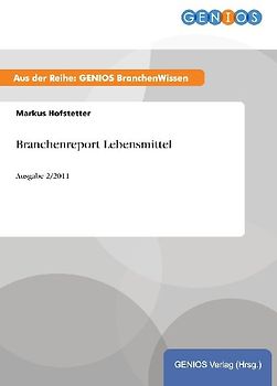 Branchenreport Lebensmittel
