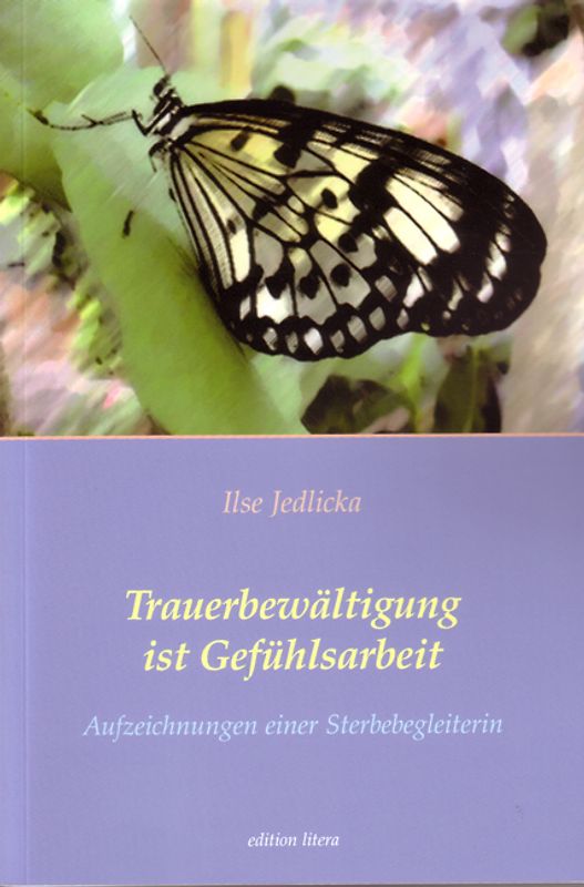 Trauerbewältigung ist Gefühlsarbeit