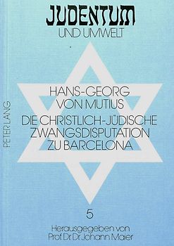 Die christlich-jüdische Zwangsdisputation zu Barcelona