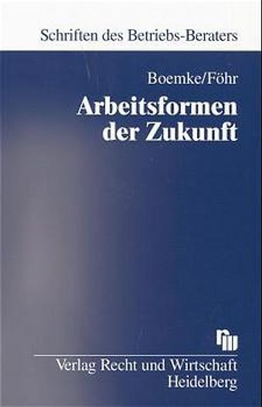 Arbeitsformen der Zukunft