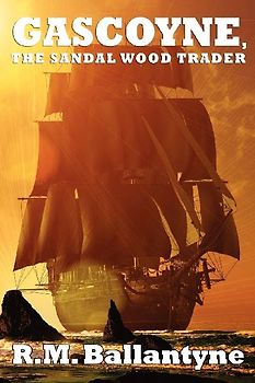 Gascoyne, the Sandal Wood Trader