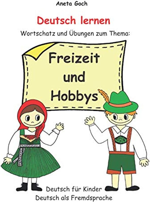 Deutsch lernen. Wortschatz und Übungen zum Thema: Freizeit und Hobbys.