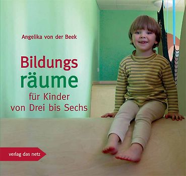 Bildungsräume für Kinder von Drei bis Sechs
