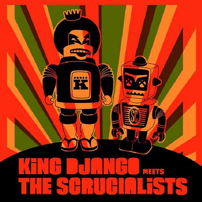 King Django - Meets the Scrucialists